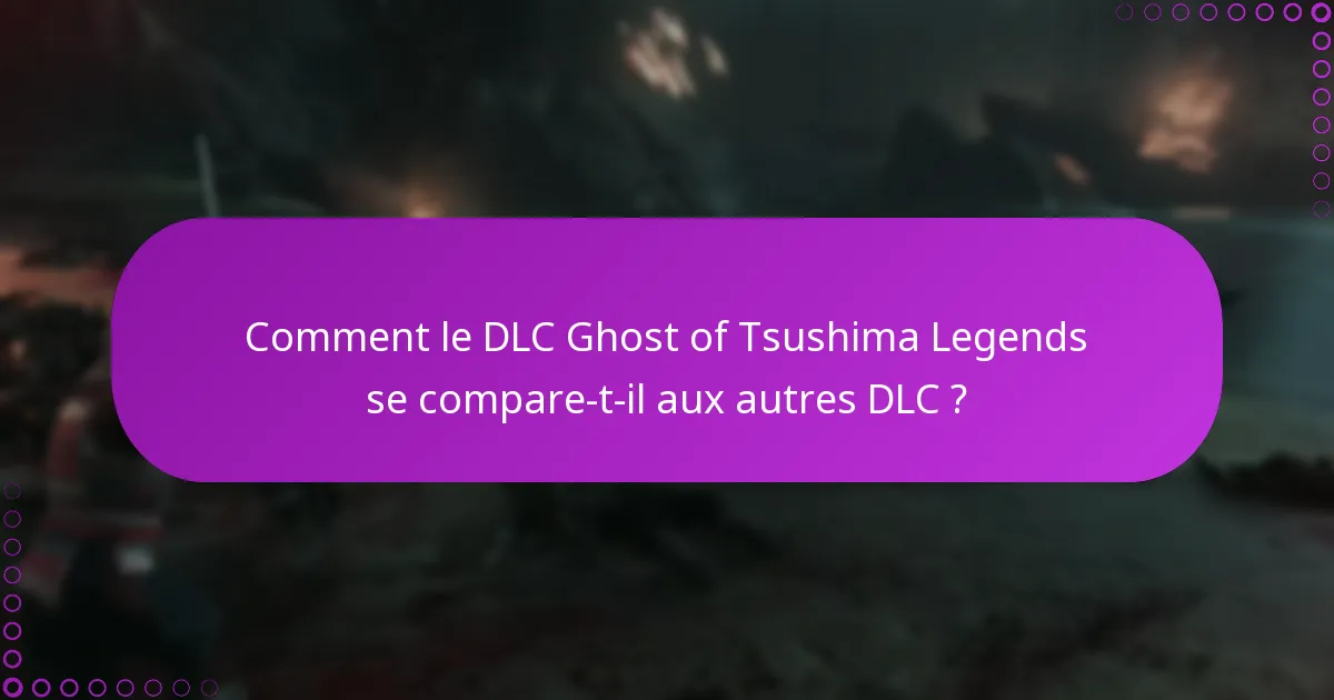 Qui est éligible pour réclamer le DLC Ghost of Tsushima Legends ?