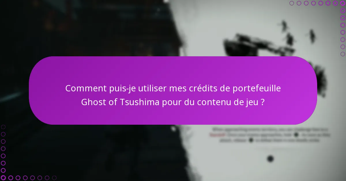 Quelles sont les meilleures pratiques pour gérer les transactions liées à Ghost of Tsushima ?