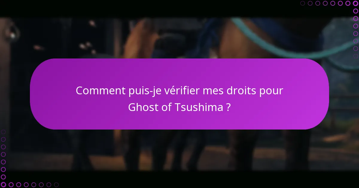Comment télécharger Ghost of Tsushima et son contenu ?