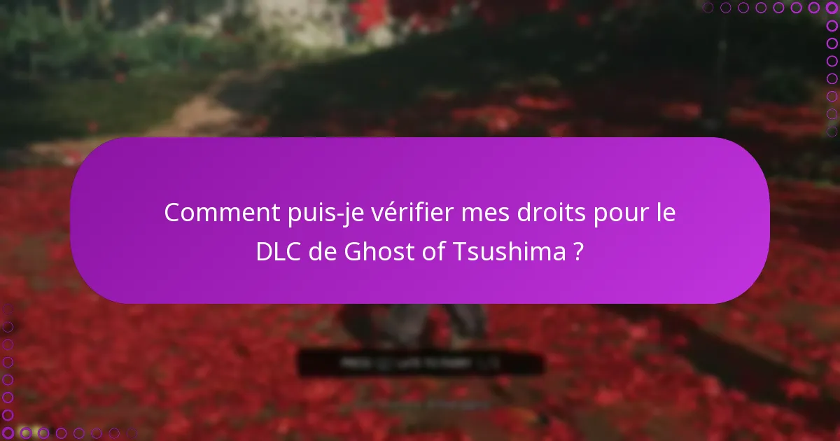 Comment réclamer des objets exclusifs dans le DLC de Ghost of Tsushima ?