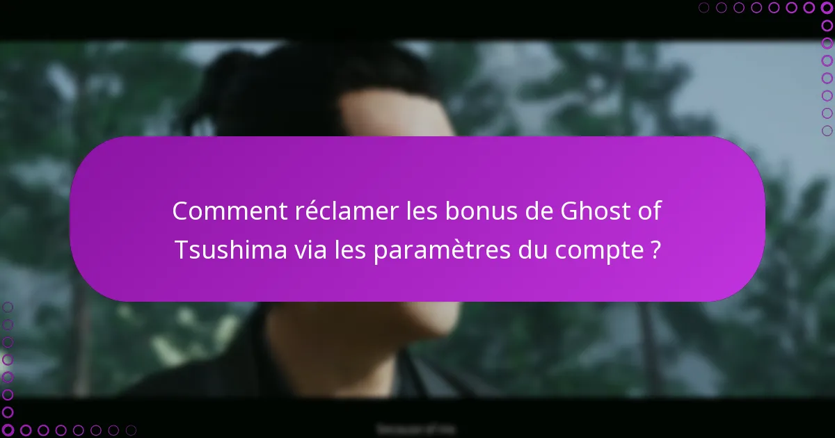 Comment vérifier l’historique des achats pour Ghost of Tsushima ?