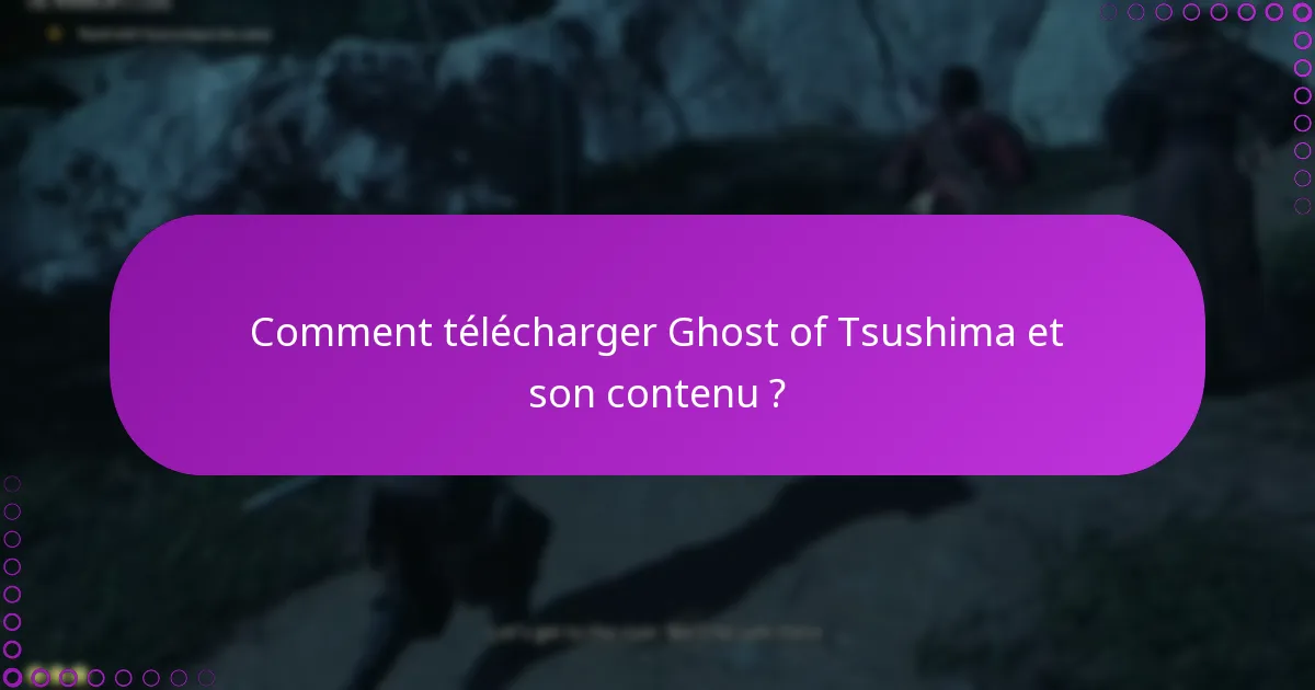Comment puis-je vérifier mes droits pour Ghost of Tsushima ?