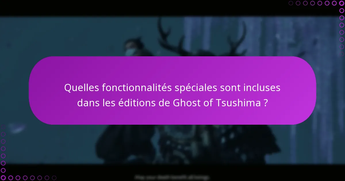 Comment gérer mes droits pour Ghost of Tsushima ?