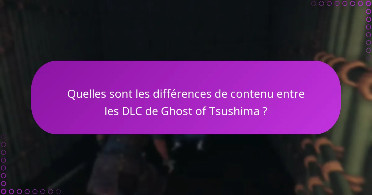 Quelles sont les conditions préalables pour accéder au DLC de Ghost of Tsushima ?
